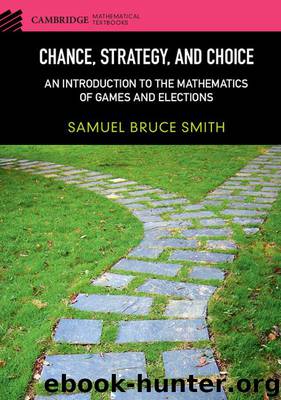 Chance, Strategy, and Choice by Smith Samuel Bruce
