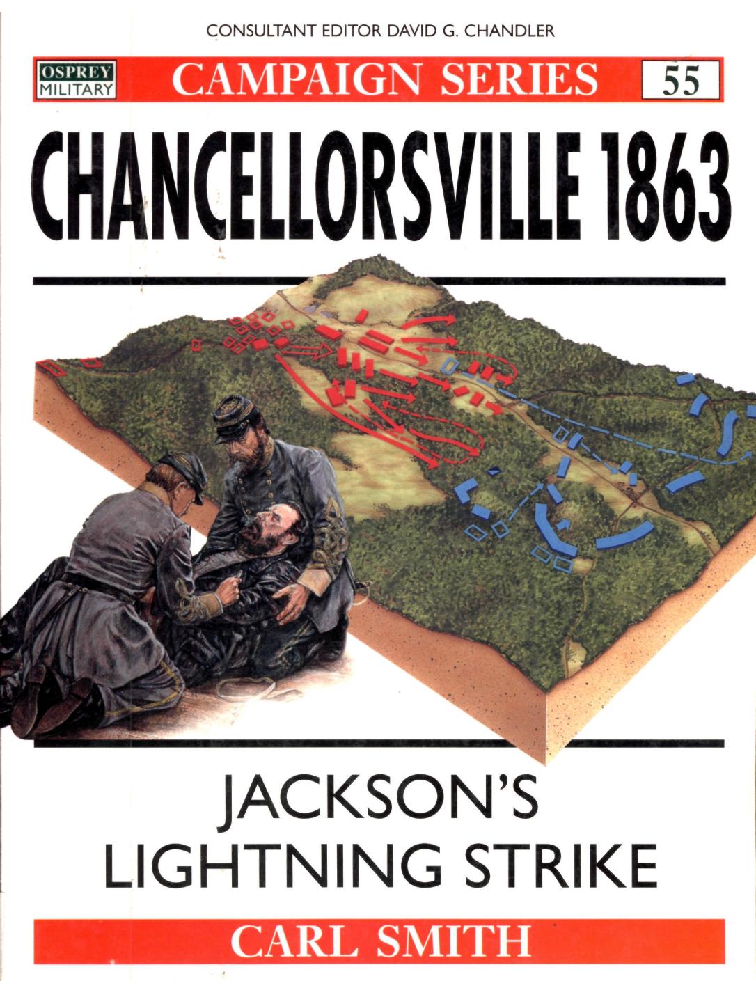 Chancellorsville 1863: Jackson's Lightning Strike by Carl Smith Adam Hook