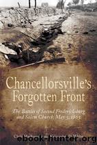 Chancellorsville's Forgotten Front by Chris Mackowski