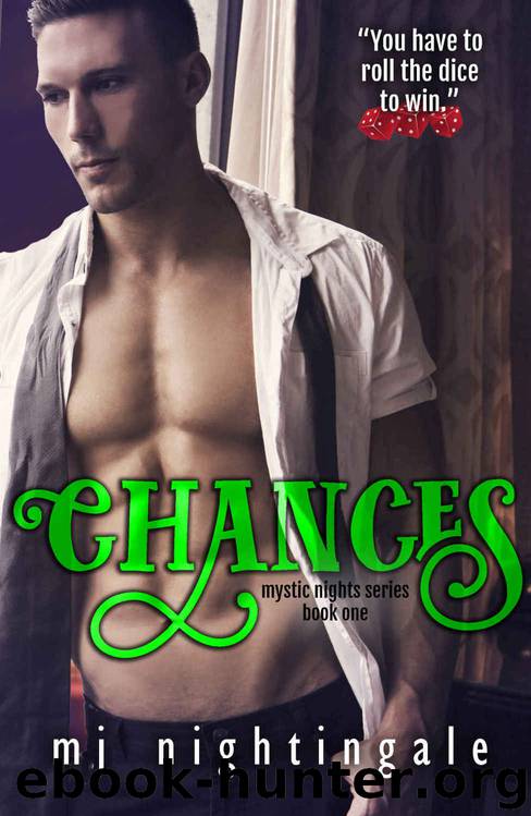 Chances (Mystic Nights #1) by MJ Nightingale