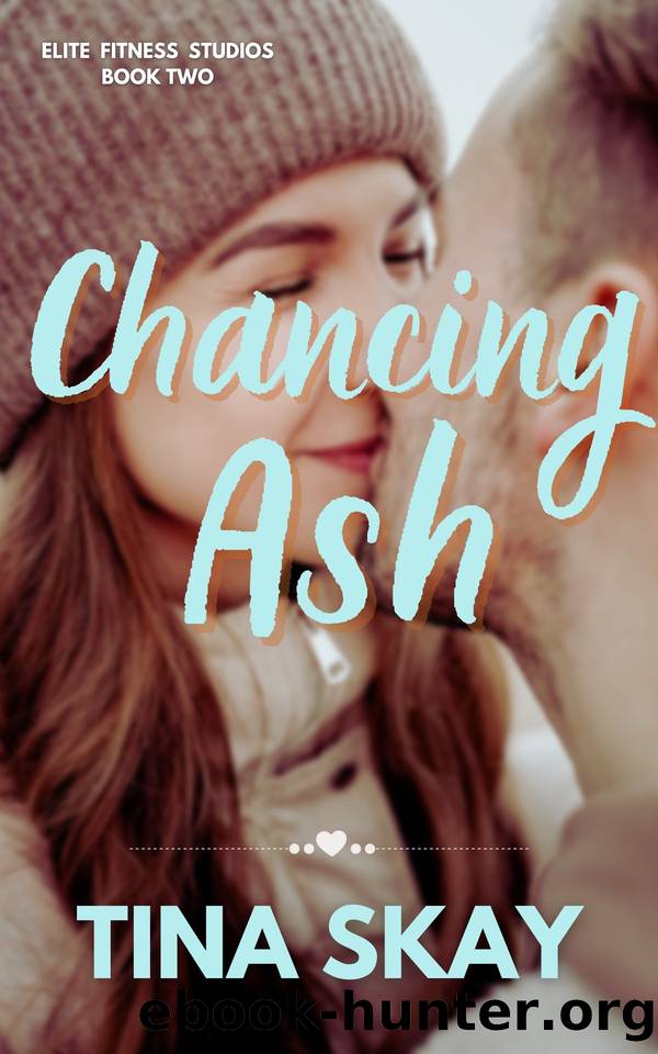 Chancing Ash: Second chance millionaire romance arranged marriage by Tina Skay