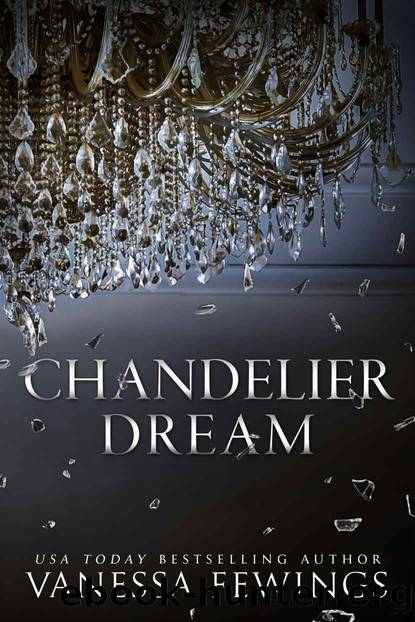 Chandelier Dream: An Enemies-to-Lovers Dark Romance in the Chandelier Sessions (Book 1) by Vanessa Fewings