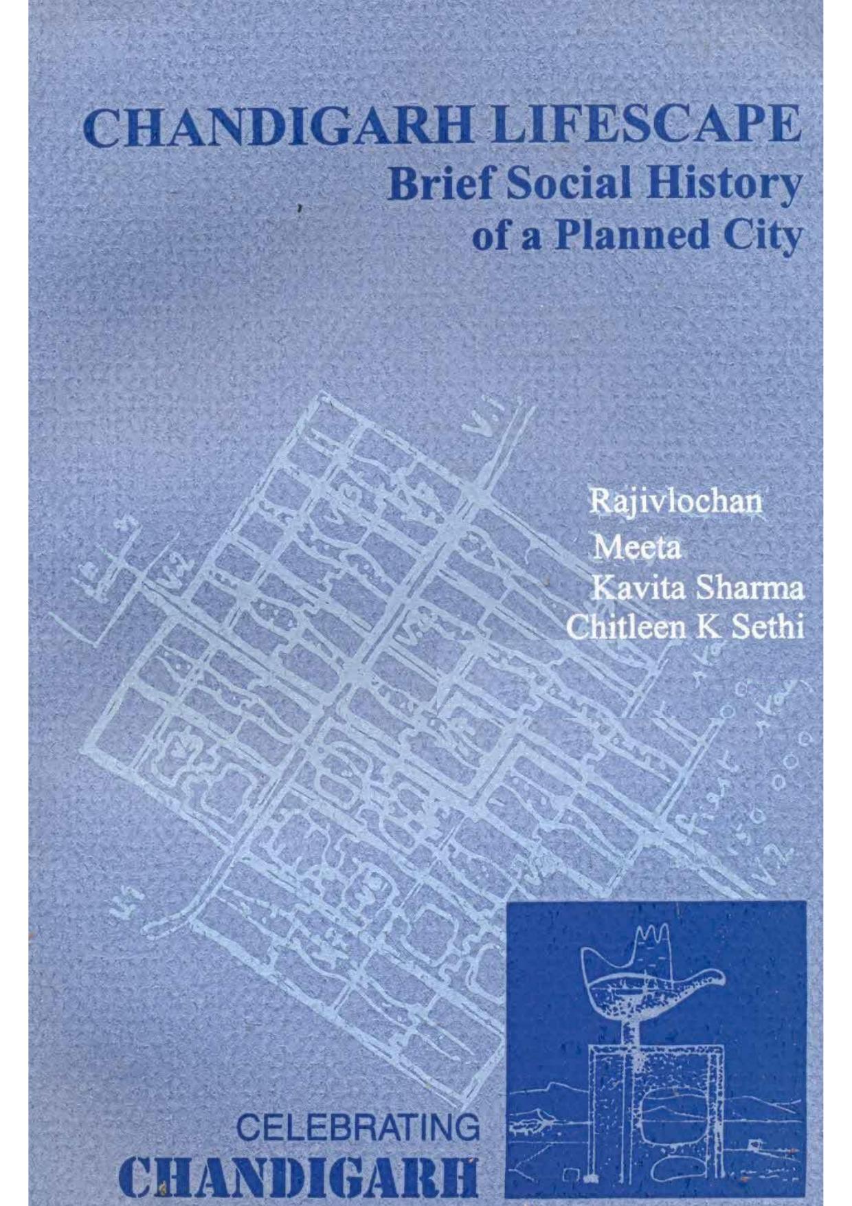 Chandigarh Lifescape: Brief Social History of a Planned City by Rajivlochan Meeta Kavita Sharma Chitleen K Sethi