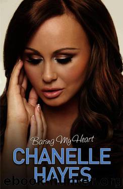 Chanelle Hayes - Baring My Heart by Hayes Chanelle