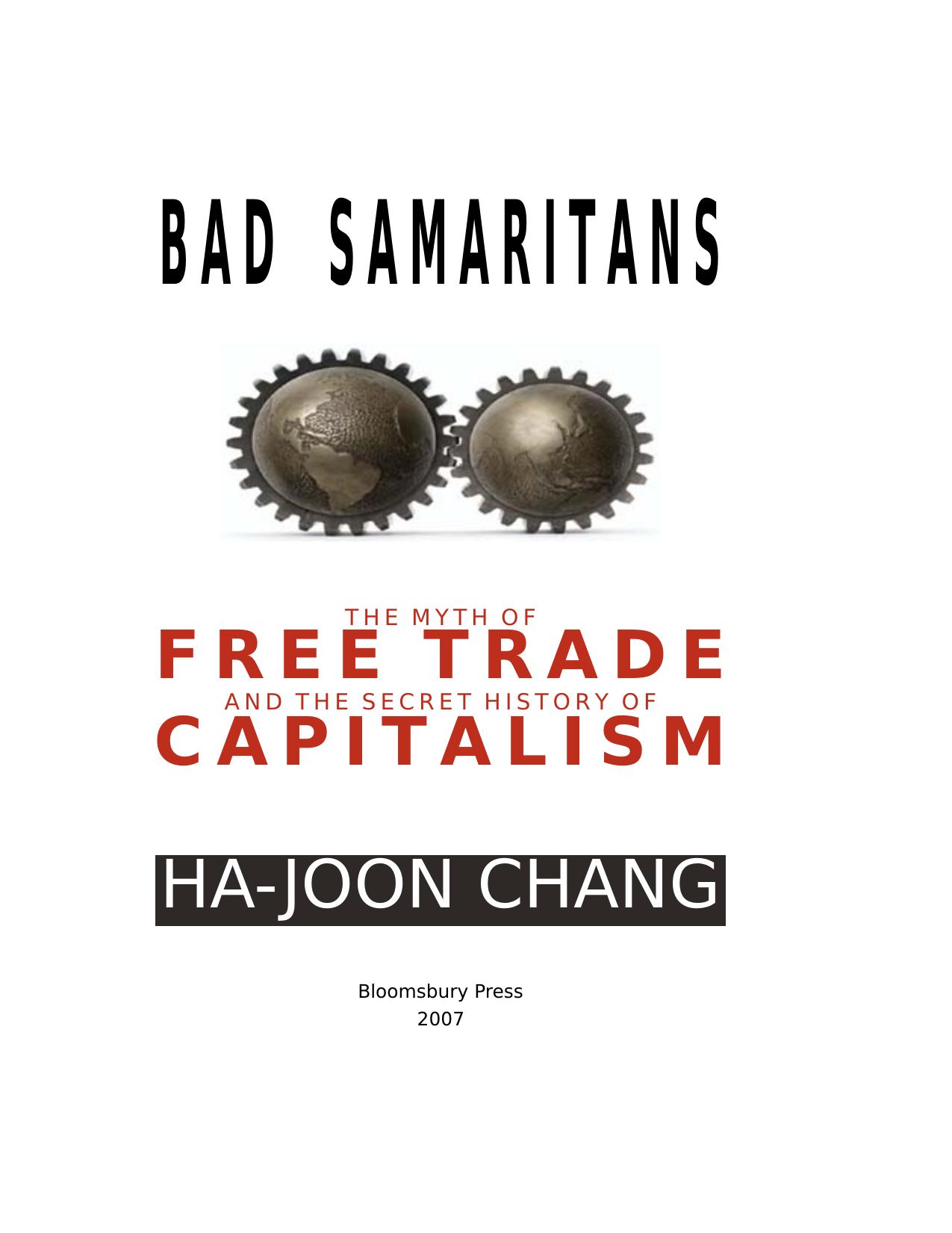 Chang by Bad Samaritans; The Myth of Free Trade & the Secret History of Capitalism (2007)