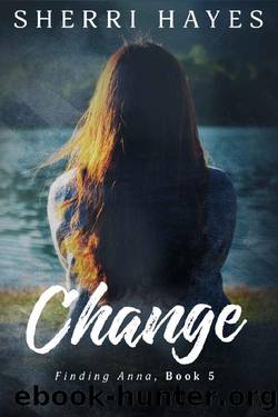 Change (Finding Anna Book 5) by Sherri Hayes