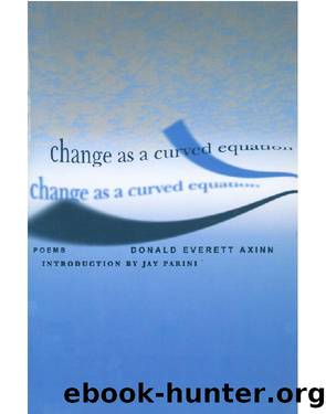 Change As a Curved Equation by Donald Everett Axinn