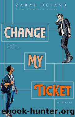 Change My Ticket by Detand Zarah