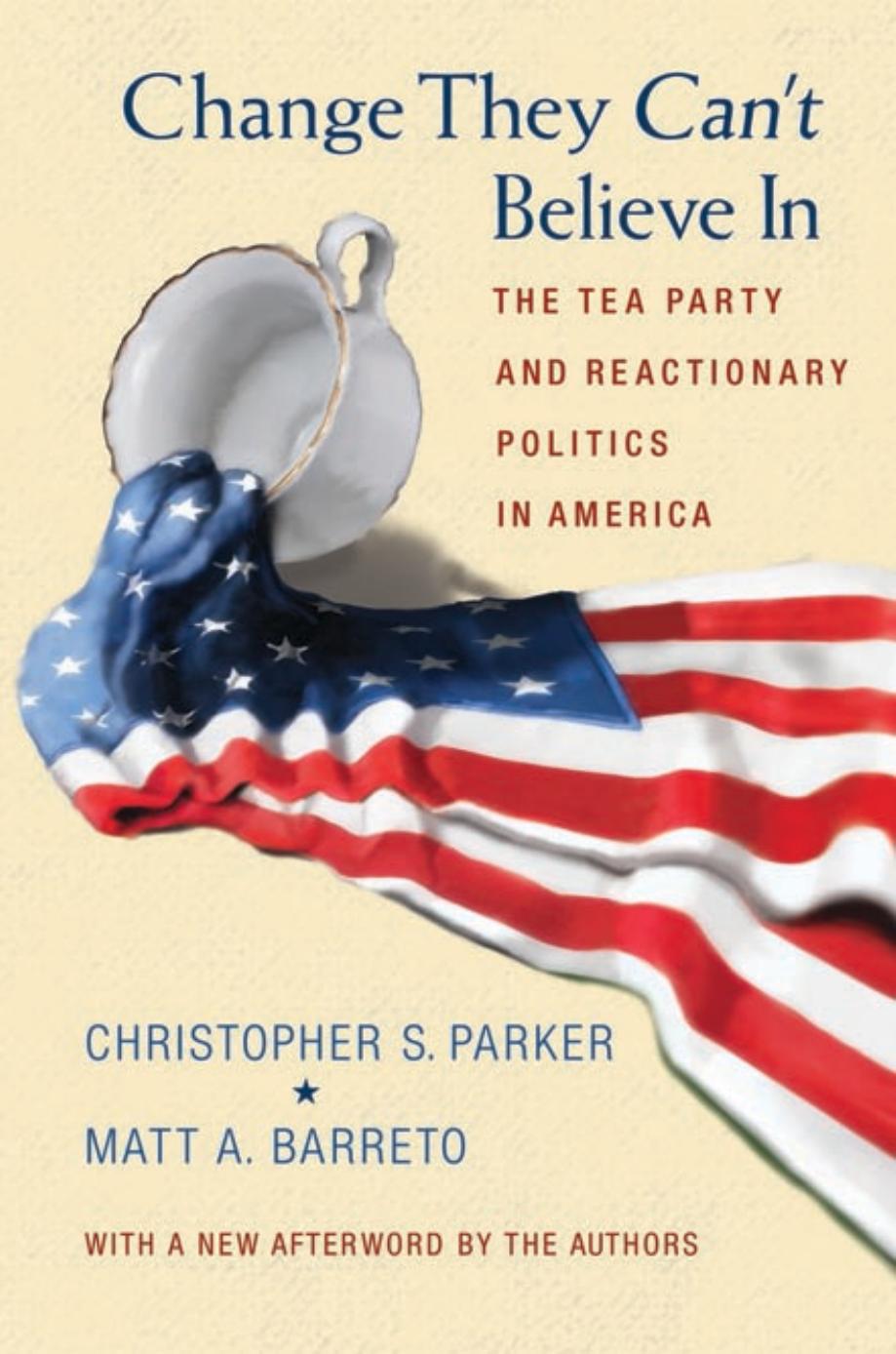 Change They Can't Believe In by Parker Christopher S. Barreto Matt A