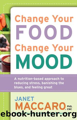 Change Your Food, Change Your Mood by Janet Maccaro
