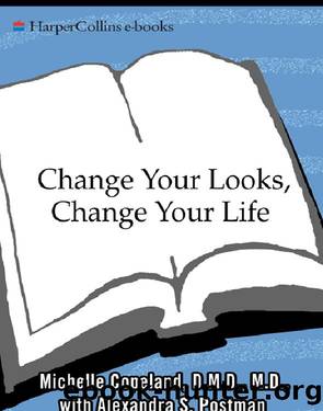 Change Your Looks, Change Your Life by Dr. Michelle Copeland
