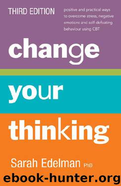 Change Your Thinking [Third Edition] by Sarah Edelman