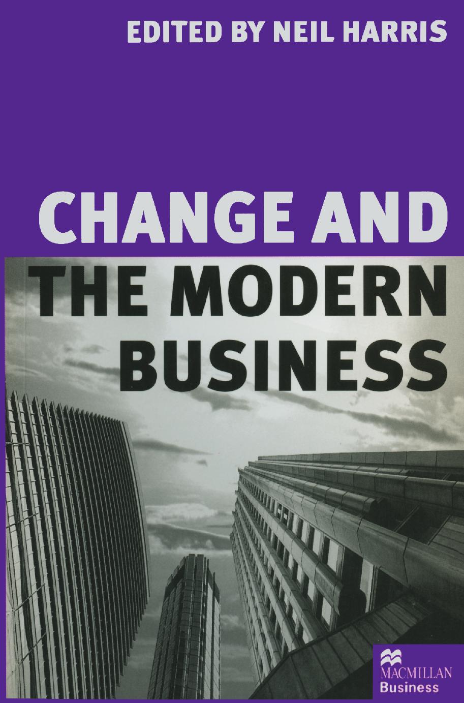 Change and the Modern Business by Neil Harris (eds.)