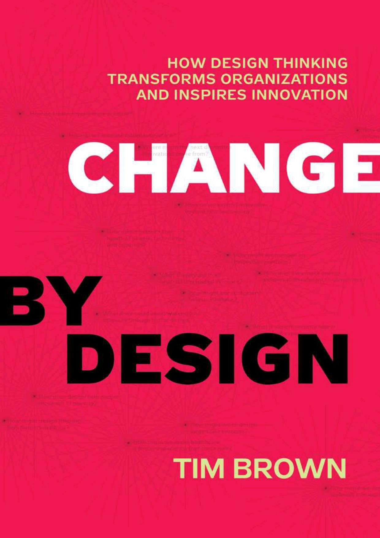 Change by Design by Brown Tim