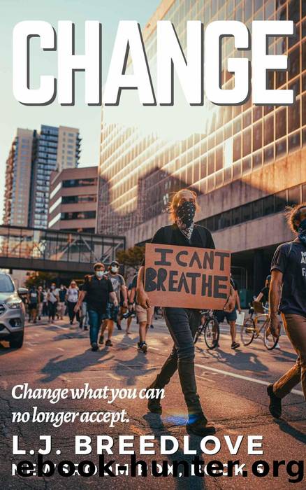 Change by L.J. Breedlove