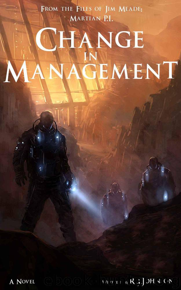Change in Management (Jim Meade: Martian P.I) by Johnson RJ