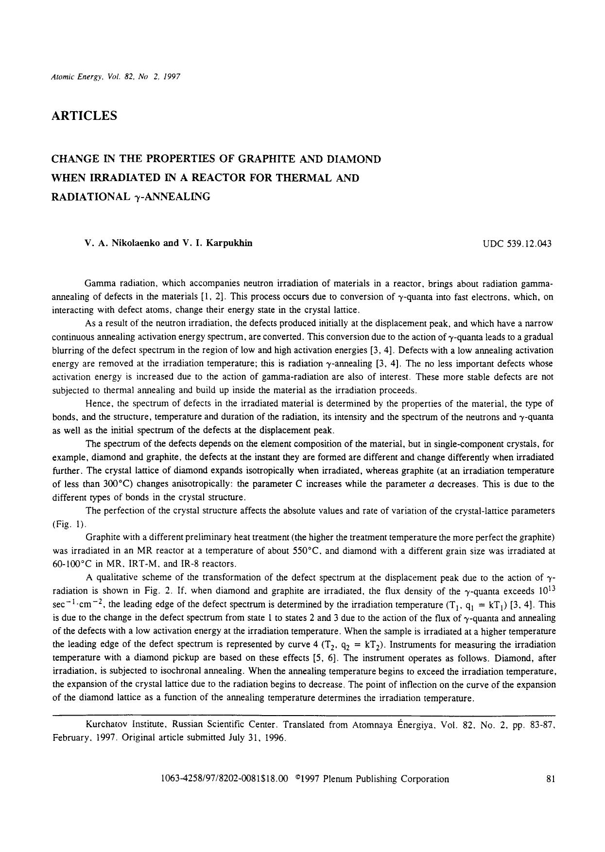Change in the properties of graphite and diamond when irradiated in a reactor for thermal and radiational &#x03B3;-annealing by Unknown