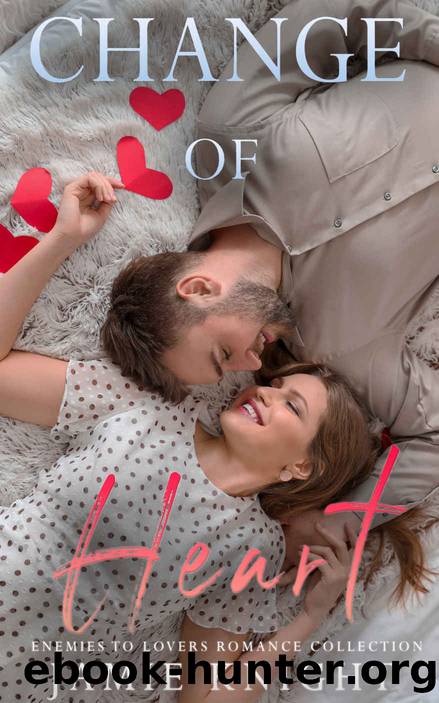 Change of Heart by Knight Jamie