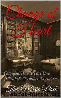 Change of Heart by Tina Marie Noel