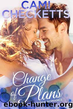 Change of Plans (An Echo Ridge Romance) by Cami Checketts