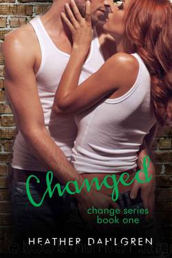 Changed by Heather Dahlgren