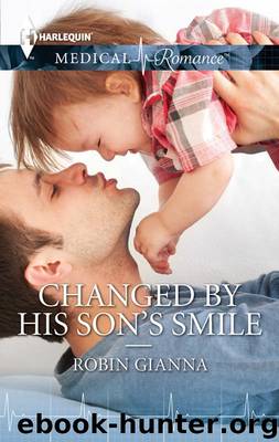 Changed by His Son's Smile by Gianna Robin