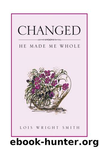 Changed by Lois Wright Smith