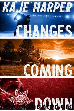 Changes Coming Down by Kaje Harper