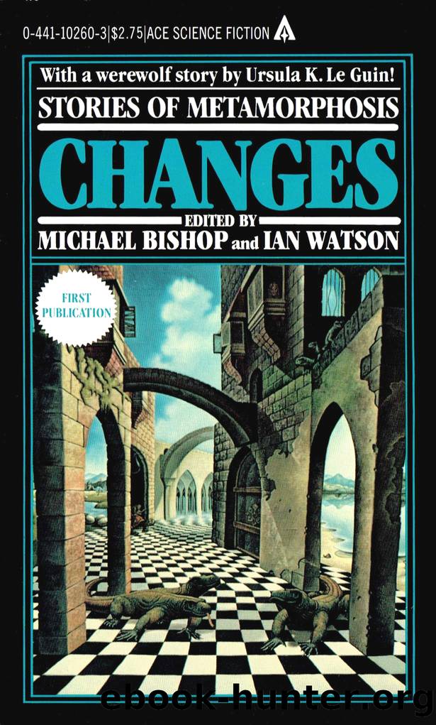 Changes by Michael Bishop & Ian Watson (eds.)