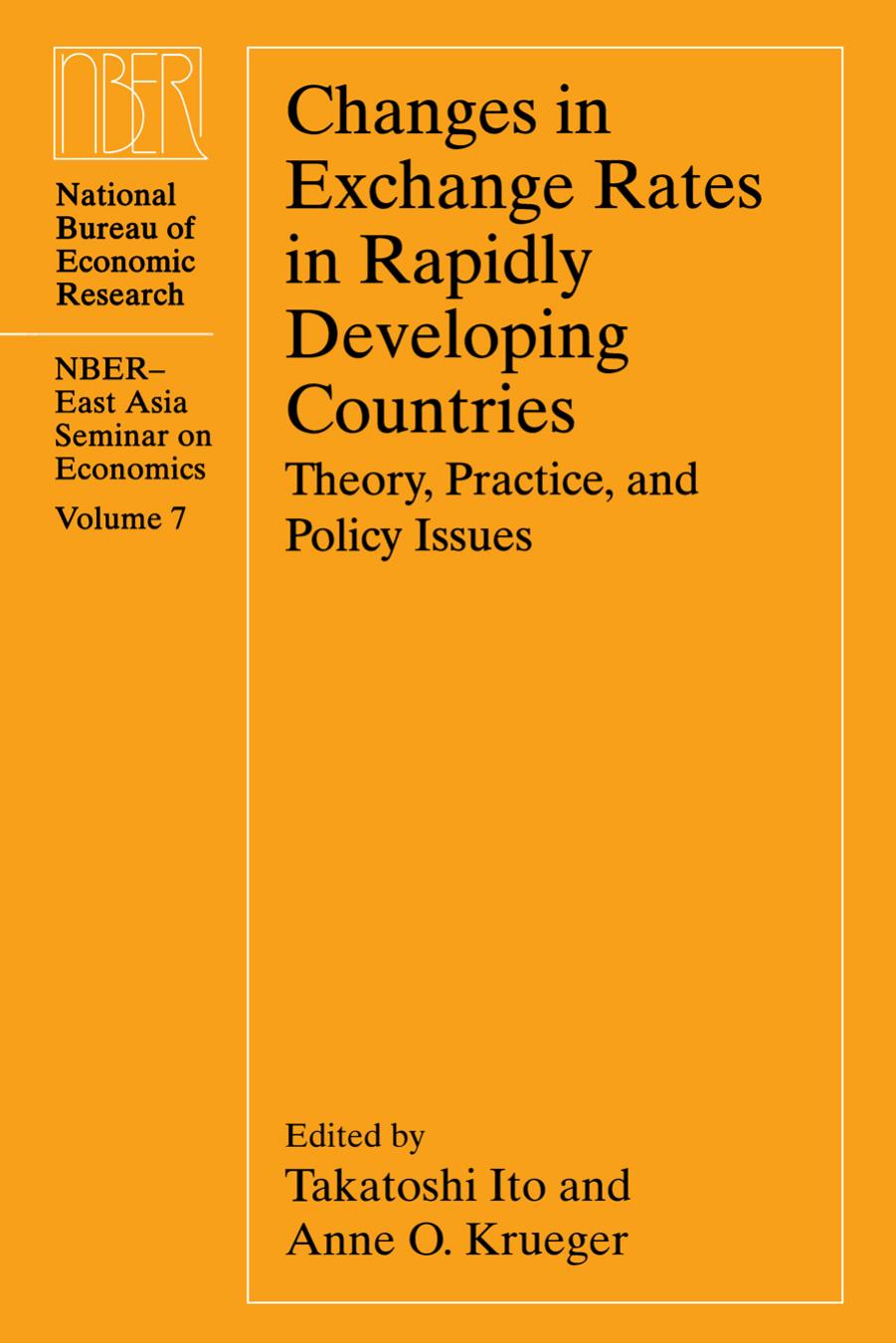 Changes in Exchange Rates in Rapidly Developing Countries: Theory, Practice, and Policy Issues (National Bureau of Economic Research-East Asia Seminar on Economics) by Takatoshi Ito Anne O. Krueger