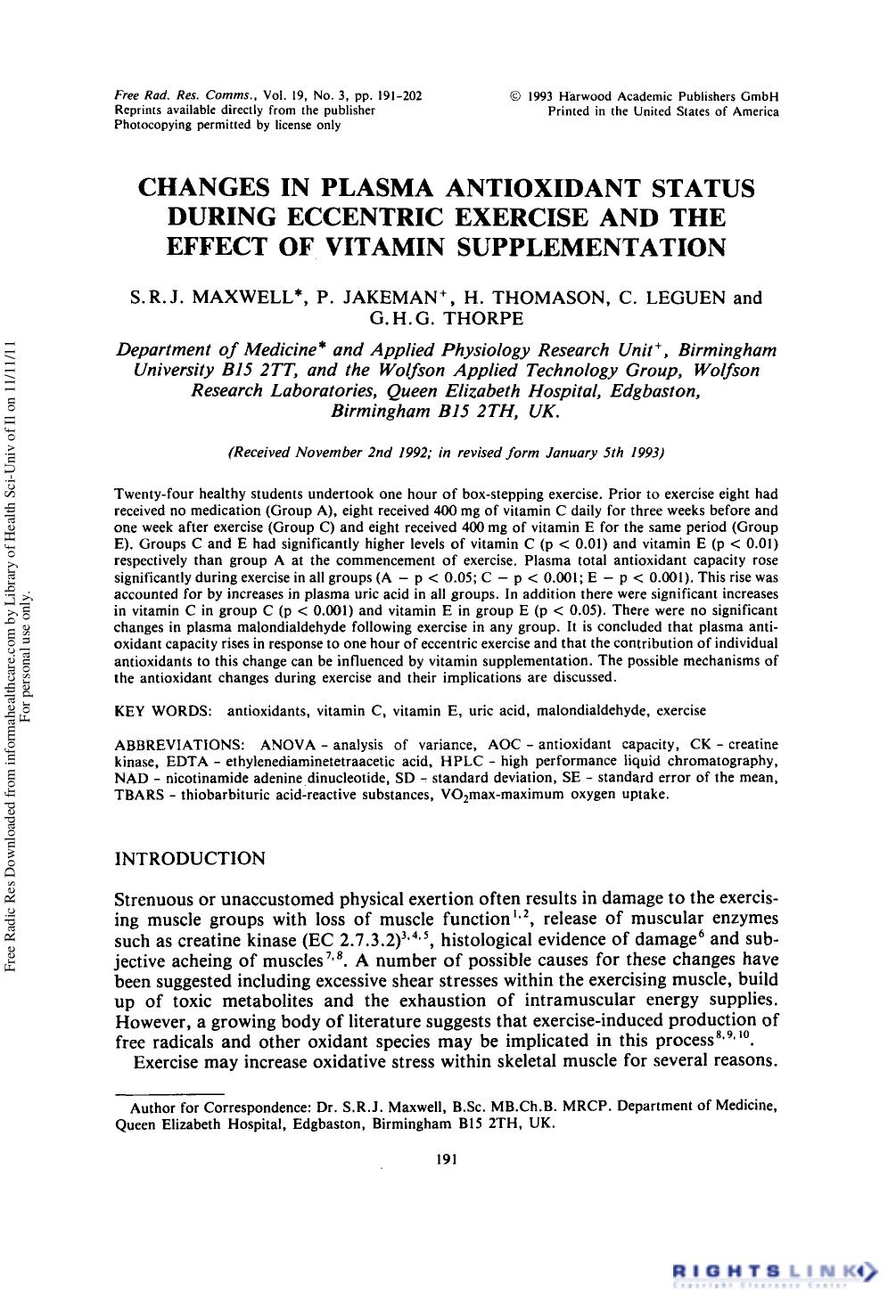 Changes in Plasma Antioxidant Status During Eccentric Exercise and the Effect of Vitamin Supplementation by S. R. J. Maxwell2† P. Jakeman3 H. Thomason1 C. Leguen1 & G. H. G. Thorpe1