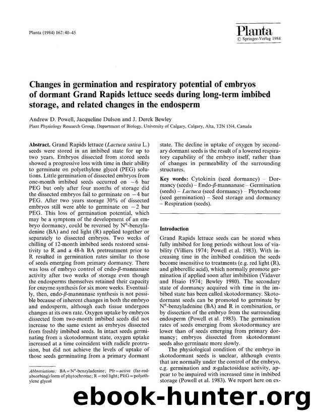 Changes in germination and respiratory potential of embryos of dormant Grand Rapids lettuce seeds during long-term imbibed storage, and related changes in the endosperm by Unknown