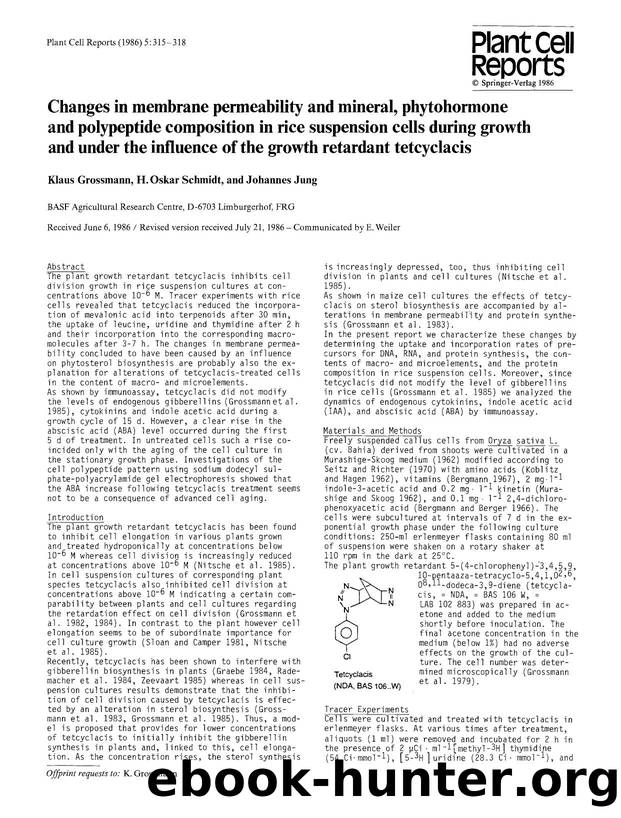 Changes in membrane permeability and mineral, phytohormone and polypeptide composition in rice suspension cells during growth and under the influence of the growth retardant tetcyclacis by Unknown