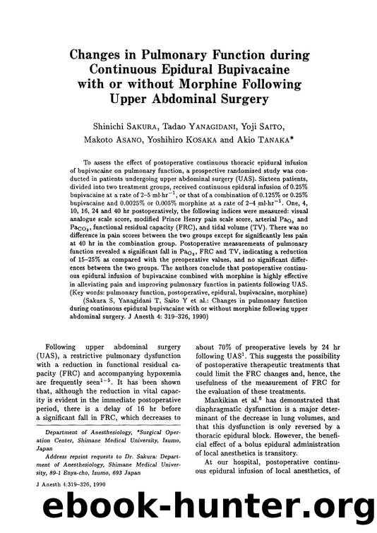 Changes in pulmonary function during continuous epidural bupivacaine with or without morphine following upper abdominal surgery by Unknown