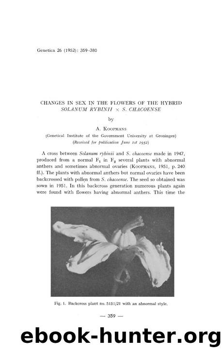 Changes in sex in the flowers of the hybrid <Emphasis Type="Italic">Solanum rybinii &#x00D7; S. chacoense <Emphasis> by Unknown