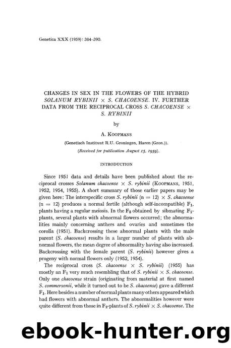 Changes in sex in the flowers of the hybrid <Emphasis Type="Italic">Solanum rybinii x S. chacoense <Emphasis>. IV. Further data from the reciprocal cross <Emphasis Type="Italic">S. by Unknown