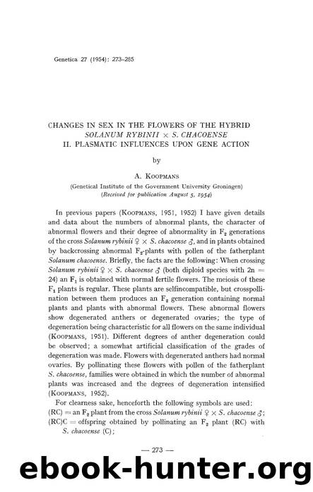 Changes in sex in the flowers of the hybrid <Emphasis Type="Italic">Solanum rybinii×S. Chacoense <Emphasis> II. Plasmatic influences upon gene action by Unknown