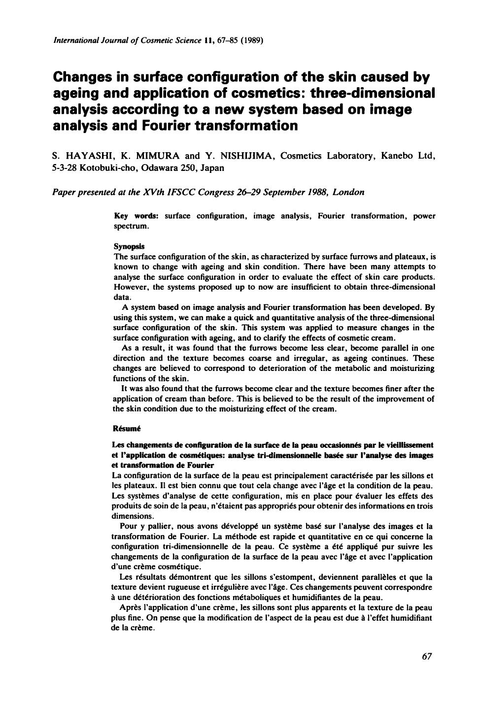 Changes in surface configuration of the skin caused by ageing and application of cosmetics: three-dimensional analysis according to a new system based on image analysis and Fourier transformation by Unknown
