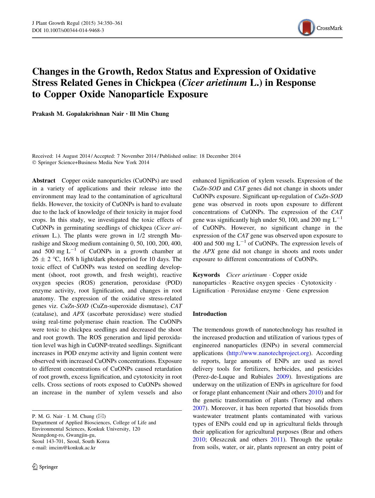 Changes in the Growth, Redox Status and Expression of Oxidative Stress Related Genes in Chickpea (Cicer arietinum L.) in Response to Copper Oxide Nanoparticle Exposure by Prakash M. Gopalakrishnan Nair & Ill Min Chung