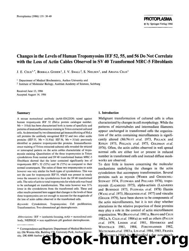 Changes in the levels of human tropomyosins IEF 52,55, and 56 do not correlate with the loss of actin cables observed in SV 40 transformed MRC-5 fibroblasts by Unknown