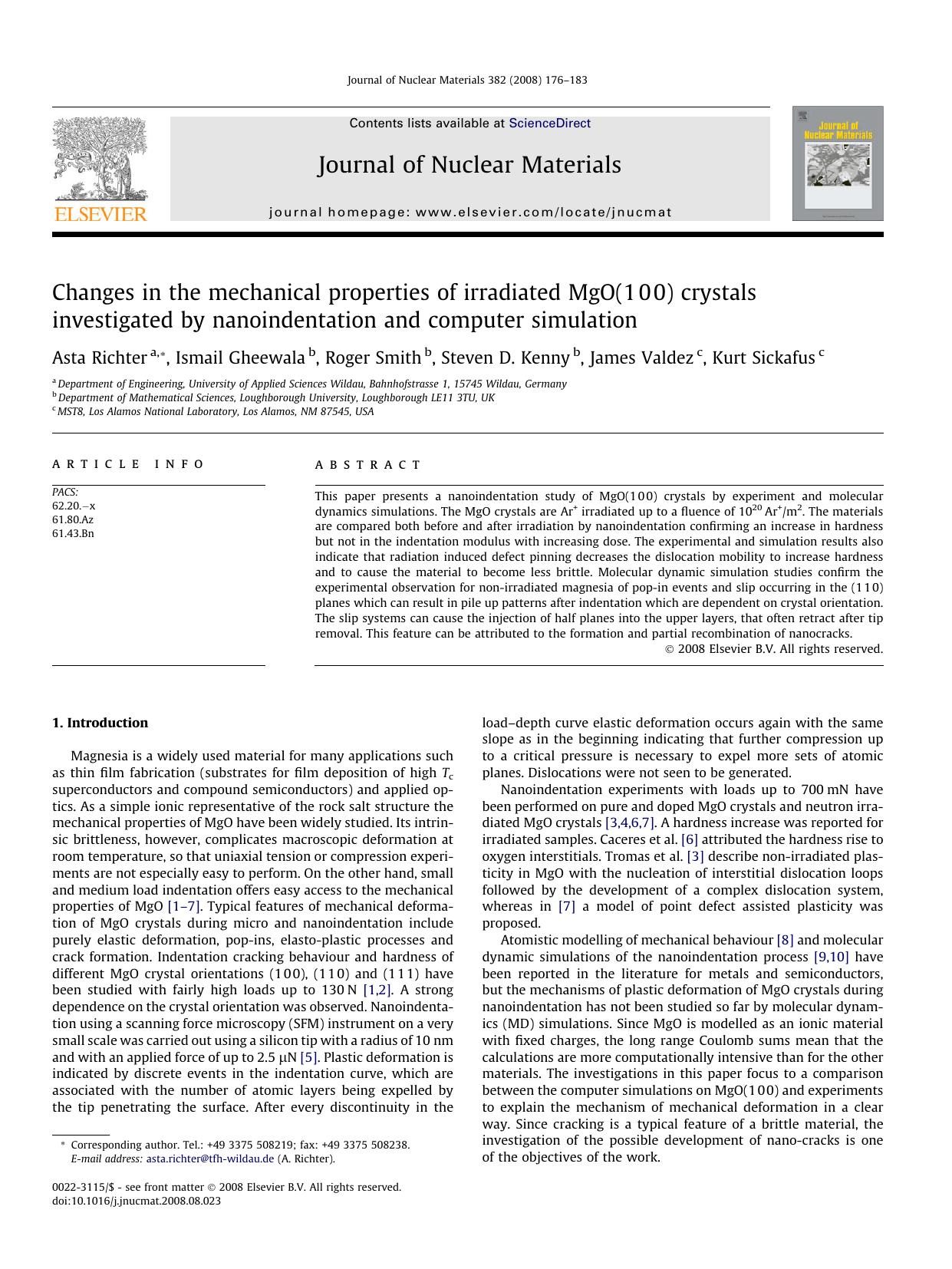 Changes in the mechanical properties of irradiated MgO(100) crystals investigated by nanoindentation and computer simulation by Asta Richter; Ismail Gheewala; Roger Smith; Steven D. Kenny; James Valdez; Kurt Sickafus