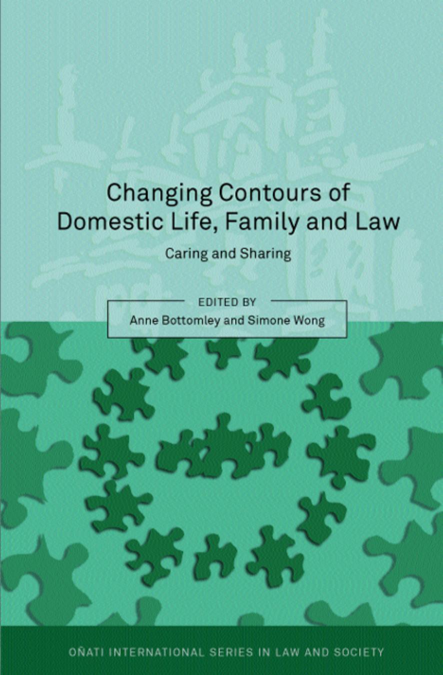 Changing Contours of Domestic Life, Family and Law: Caring and Sharing (Oñati International Series in Law and Society) by Anne Bottomley