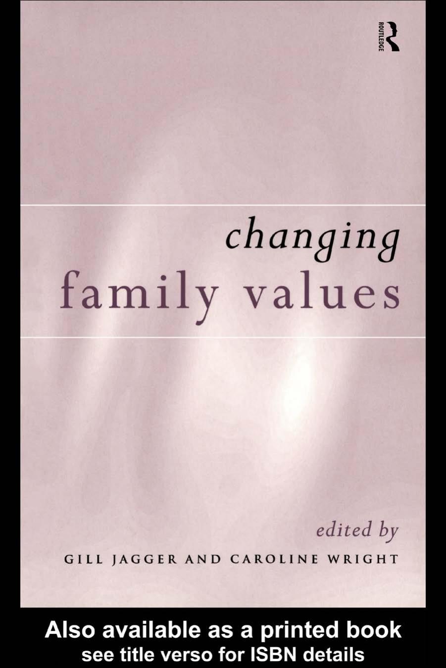 Changing Family Values: Difference, Diversity and the decline of Male Order by C. Wright