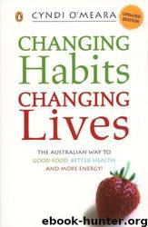 Changing Habits, Changing Lives by Cyndi O'Meara