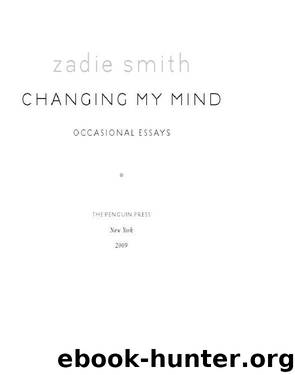Changing My Mind by Zadie Smith