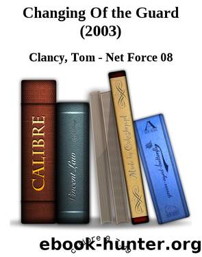 Changing Of the Guard (2003) by Tom Clancy