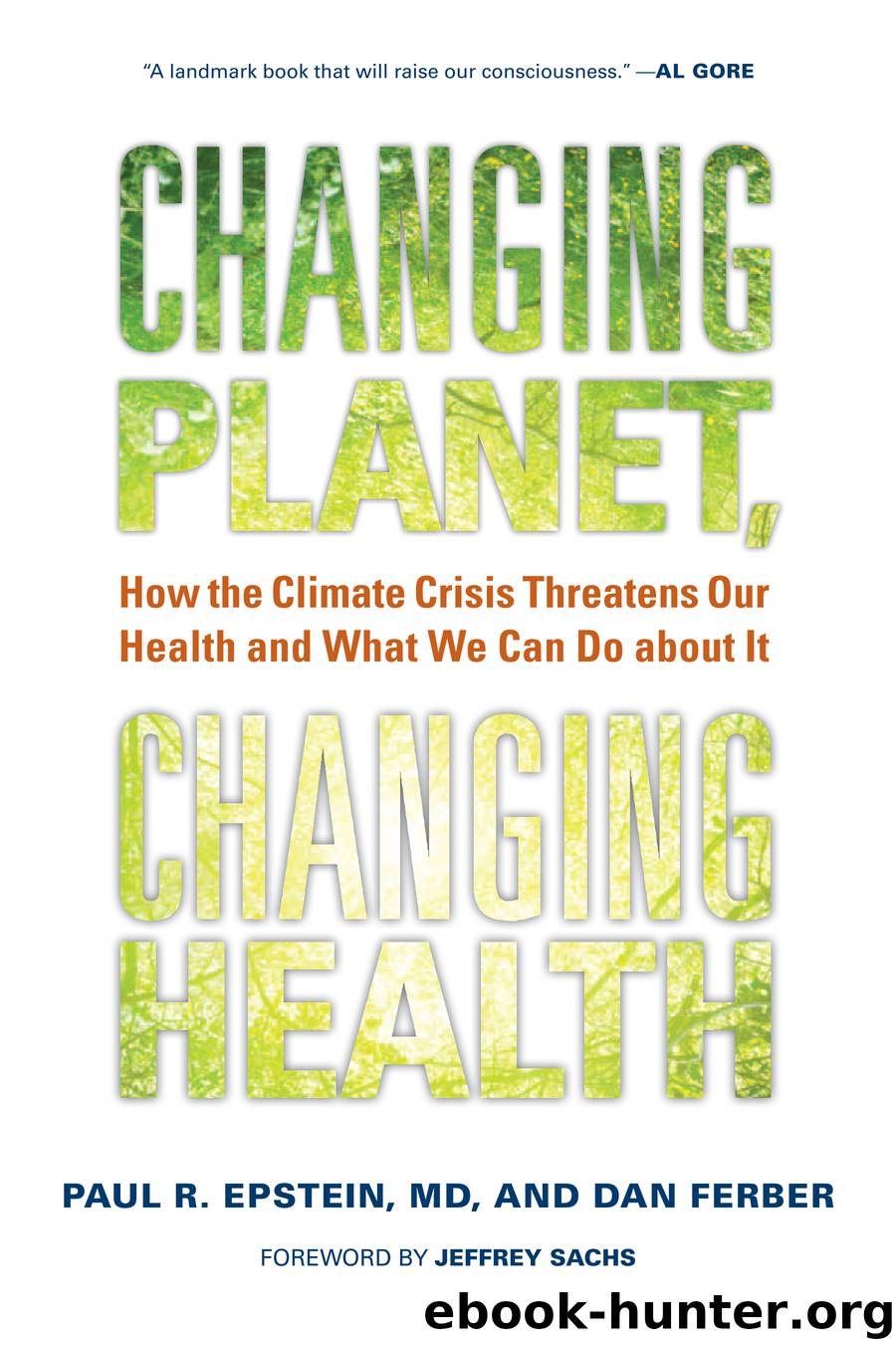 Changing Planet, Changing Health by Paul R. Epstein MD & Dan Ferber