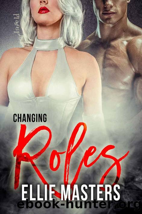 Changing Roles by Ellie Masters