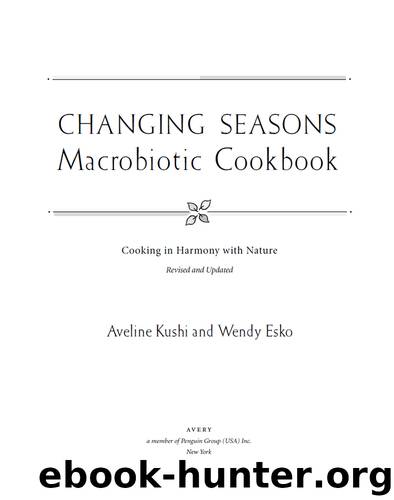 Changing Seasons Macrobiotic Cookbook by Aveline Kushi & Wendy Esko