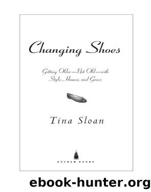 Changing Shoes by Tina Sloan